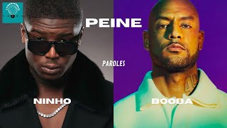 Booba - Peine ft. Ninho ( Paroles )