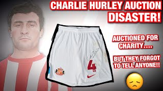 Sunderland AFC’s Charlie Hurley Charity Auction Disaster