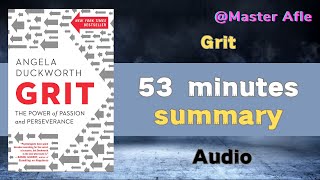 Summary of Grit by Angela Duckworth | 53 minutes audiobook summary