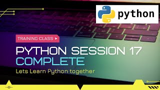 Python Training Program Session 17 || Sets || Set Methods in Python