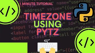 In Python, Time zone can be handled by dedicated Pytz module #Shorts
