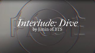 [Eng Lyrics] BTS - Jimin - 'Interlude: Dive' [FACE]