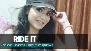Ride It Dance Cover ( kya yehi pyar hai ) | Manisha Nagpal |