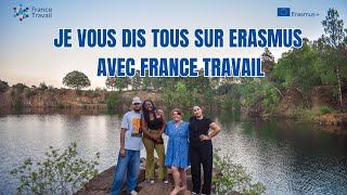 ERASMUS PLUS AVEC PÔLE EMPLOI ( FRANCE TRAVAIL ) ? JE VOUS DIS TOUT🤭