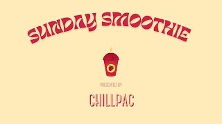 SUNDAY SMOOTHIE #1 /// Chillpac x Stregha