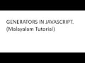 JavaScript Generators Explained in Malayalam — Step-by-Step Guide with Examples