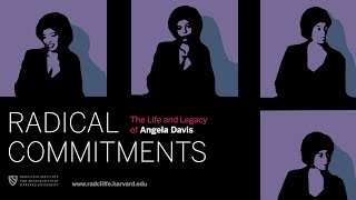 Radical Commitments | Session 2: Feminisms || Radcliffe Institute