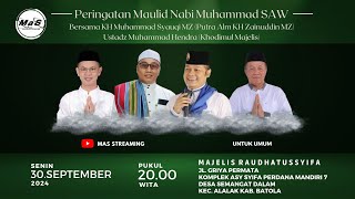 LIVE | Peringatan Maulid Nabi SAW Bersama KH Syauqi MZ | Majelis Raudhatussyifa Handil Bakti Batola