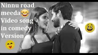 Ninnu Road Meeda || Chusinadi Lagga Yitthu || Video Song ||in Comedy version