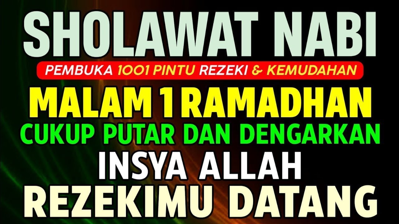 SHOLAWAT PENARIK REZEKI PALING DAHSYAT, Sholawat Nabi Muhammad SAW ...