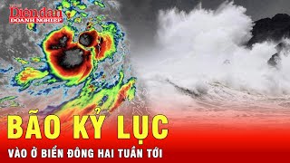 Thông tin mới nhất về bão và áp thấp sẽ đổ bộ Biển Đông, sóng cao gió lớn | Tin tức 24h