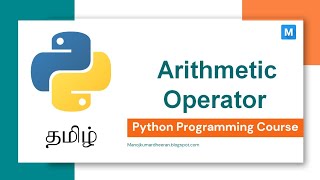 Python Programming in Tamil | Arithmetic Operators in Python | Manojkumar C