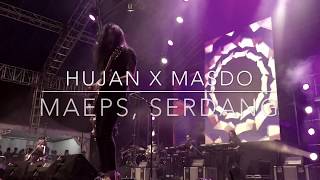 KONSERT HUJAN X MASDO @ MAEPS, Serdang 2018