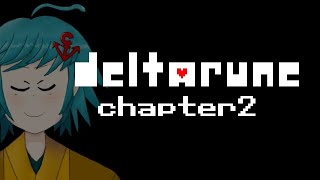 東方好きによるDELTARUNE初見実況！chapter2【ネタバレ厳禁】