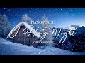 O Holy Night Piano Instrumental | Christmas Piano Lullabies, Carols & Hymns