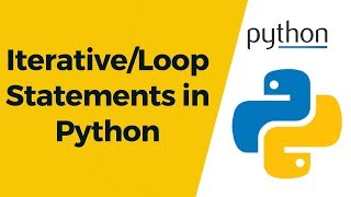 Python Tutorial 9 - Iterative/Loop Statements in Python