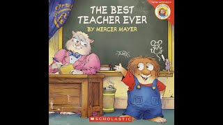 The Best Teacher Ever Read Aloud by Mercer Mayer