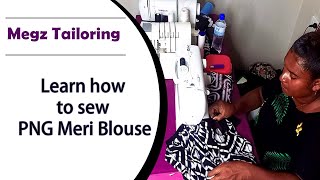 How to sew a Standard PNG Meri Blouse