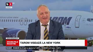 DRUMURILE NOASTRE. TAROM VISEAZĂ LA NEW YORK. MAREA RESTRUCTURARE CONCEDIAZĂ 3 OAMENI. P2/2