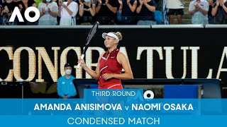 Amanda Anisimova v Naomi Osaka Condensed Match (3R) | Australian Open 2022