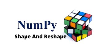 Shape and Reshape Methods In Numpy - Tamil | Numpy Python Library Full Course
