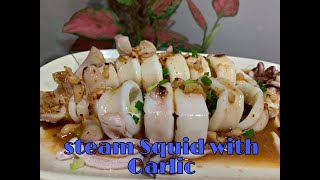 Steam Squid with Garlic ala China || super Easy