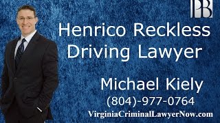 Henrico Reckless Driving Lawyer | Reckless Driving Attorney in Henrico | Michael Kiely