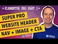 Elementor Pro Part 1 - Website Header Build