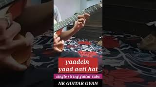 yaadein yaad aati hai single string guitar tabs #shorts #viral #trending #new #video