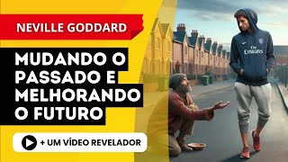 NEVILLE GODDARD | Não lembre de como foi mas de COMO PODERIA TER SIDO