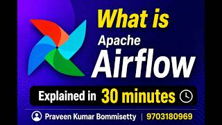What is Apache Airflow | Learn Apache Airflow in 30 Minutes