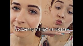 Mój naturalny codzienny makijaż na wiosne | Makeup Routine | brunczii