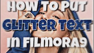 How To Put Glitter Text In Filmora9 - Maddie’s Bee