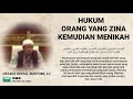 HUKUM ORANG YANG ZINA KEMUDIAN NIKAH | ustadz kholil bustomi