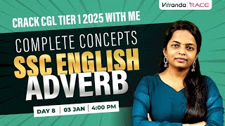 COMPLETE CONCEPTS SSC ENGLISH ADVERB - PYQ | CRACK CGL TIER 1 2025 WITH ME | DAY 8 | AARUMUGASELVI