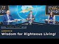 Lesson 8: Wisdom for Righteous Living! || SUMtv Sabbath School (Quarter 1)