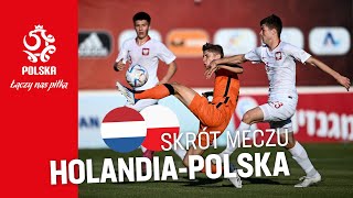 EURO U-17: Skrót meczu 🇳🇱 HOLANDIA – POLSKA 🇵🇱