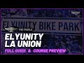 ELYUNITY Bike Park Track Preview & Guide 🧐