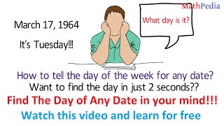 Find the day of the week for any date in your mind | Find Day of any date | #MathPedia #Ep16