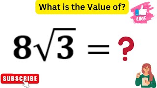8 square root 3 | Simplify