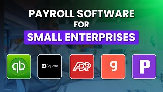 Top 5 Payroll Software for Small Enterprises