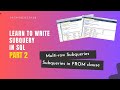 Learn to write Subquery in SQL | Multi-row Subqueries | Subquery in FROM clause | PART 2