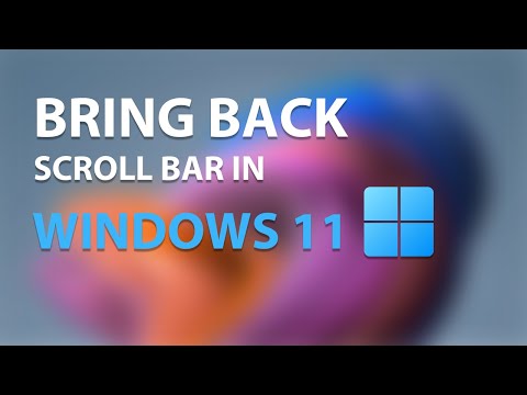 How to Bring Back Scrollbars in Windows 11 Tutorial ON THE WINDOWS SIDE