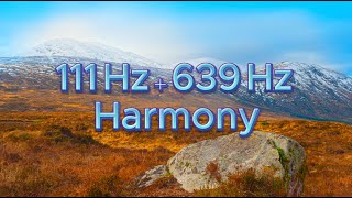 111Hz + 639Hz Soundscape 🌿 Harmony, Deep Calm & Emotional Balance