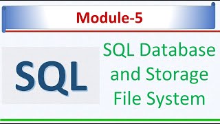 SQL Database and Storage File System | Microsoft SQL Server 2022 | SQL Module -5