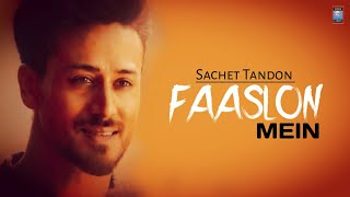 Faaslon Mein (LYRICS) | Baaghi 3 | Tiger Shroff | Shraddha Kapoor | Sachet Tandon | Parampara