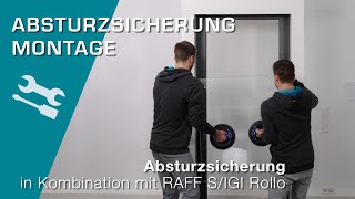 Montage Absturzsicherung in Kombination mit RAFF S und komb. IGI Rollo