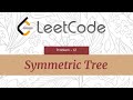 Symmetric Tree | LeetCode#101 | Java | Technical Interview