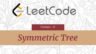 Symmetric Tree | LeetCode#101 | Java | Technical Interview