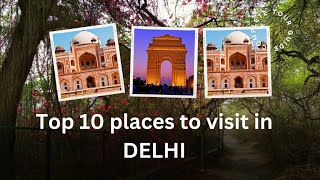 TOP 10 PLACES TO VISIT IN DELHI#top10places #delhi